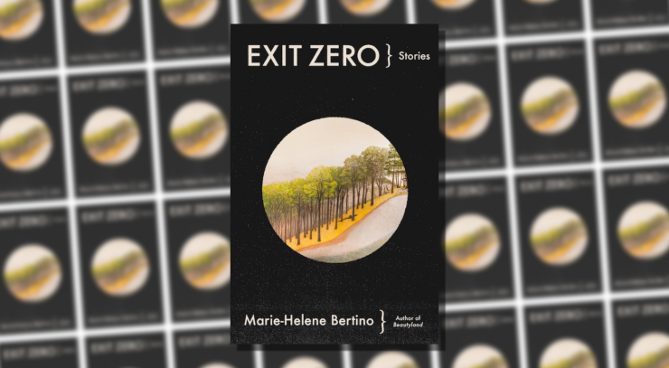 Cover of Exit Zero by Marie-Helene Bertino.